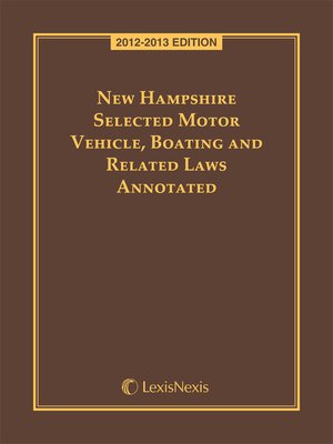 cover image of New Hampshire Selected Motor Vehicle Boating and Related Laws Annotated